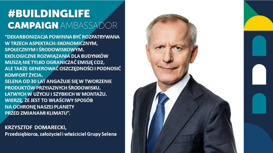 Krzysztof Domarecki, ambasador kampanii #BuildingLife. Fot. Selena
