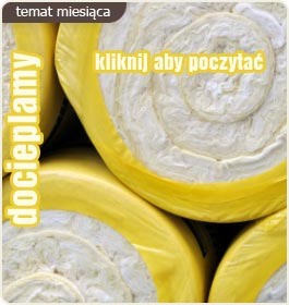 Docieplamy - temat miesiąca