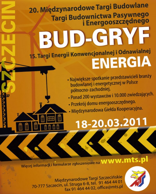 20. Międzynarodowe Targi Budowlane BUD-GRYF SZCZECIN, 15. Targi Energii Konwencjonalnej i Odnawialnej ENERGIA <br />