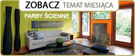 Farby ścienne - temat miesiąca