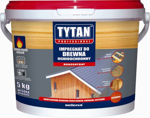 Impregnat ognioochronny do drewna marki TYTAN